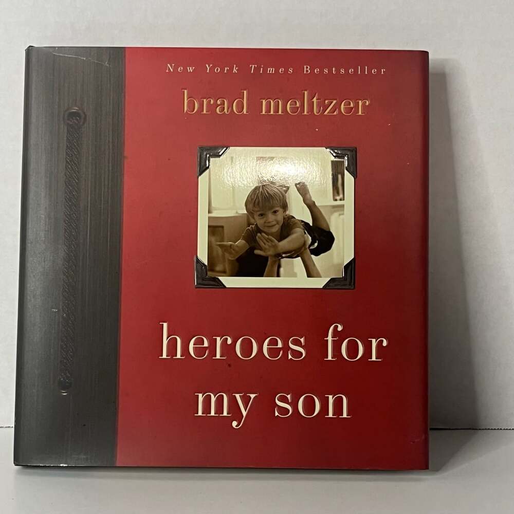 Heroes for My Son by Brad Meltzer, First Edition Hardcover